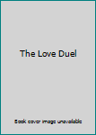 Paperback The Love Duel Book