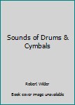 Unknown Binding Sounds of Drums & Cymbals Book
