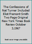 The Confessions of Nat Turner Included Eliot Fremont-Smith Two Page Original New York Times Book Review October 3,1967