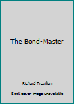 Mass Market Paperback The Bond-Master Book