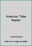 Paperback American Tales Reader Book