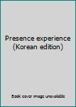 Paperback Presence experience (Korean edition) [Korean] Book