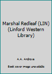Paperback Marshal Redleaf (LIN) (Linford Western Library) [Large Print] Book