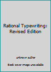 Hardcover Rational Typewriting: Revised Edition Book