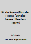 Paperback Pirate Poems/Monster Poems (Dingles Leveled Readers Poerty) Book