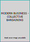 Leather Bound MODERN BUSINESS - COLLECTIVE BARGAINING Book