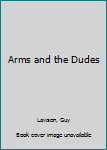 Unknown Binding Arms and the Dudes Book