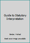 Hardcover Guide to Statutory Interpretation Book