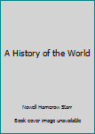Hardcover A History of the World Book