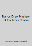 Hardcover Nancy Drew Mystery of the Ivory Charm Book