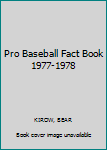 Paperback Pro Baseball Fact Book 1977-1978 Book