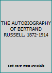 Hardcover THE AUTOBIOGRAPHY OF BERTRAND RUSSELL, 1872-1914 Book