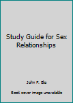 Paperback Study Guide for Sex Relationships Book