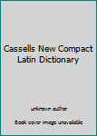 Unknown Binding Cassells New Compact Latin Dictionary Book