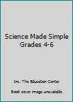 Paperback Science Made Simple Grades 4-6 Book