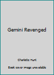 Hardcover Gemini Revenged Book