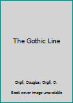 Mass Market Paperback The Gothic Line Book