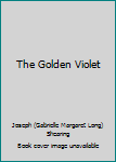 Hardcover The Golden Violet Book