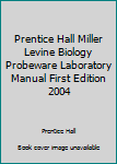 Loose Leaf Prentice Hall Miller Levine Biology Probeware Laboratory Manual First Edition 2004 Book