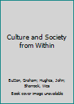 Paperback Culture and Society from Within Book