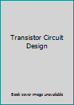Hardcover Transistor Circuit Design Book