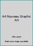 Hardcover Art Nouveau Graphic Art Book