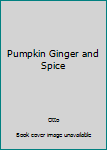 Library Binding Pumpkin Ginger and Spice Book