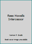 Rees Howells Intercessor