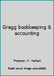 Unknown Binding Gregg bookkeeping & accounting Book