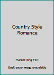 Country Style Romance