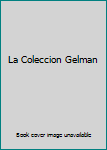Hardcover La Coleccion Gelman Book
