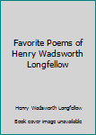 Imitation Leather Favorite Poems of Henry Wadsworth Longfellow Book