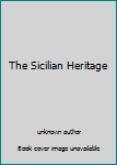 Mass Market Paperback The Sicilian Heritage Book