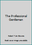 Hardcover The Professional Gentleman Book