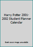 Calendar Harry Potter 2001-2002 Student Planner Calendar Book