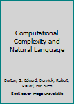 Hardcover Computational Complexity and Natural Language Book