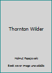 Hardcover Thornton Wilder Book