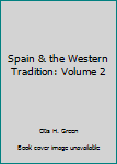 Paperback Spain & the Western Tradition: Volume 2 Book