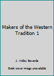 Paperback Makers of the Western Tradition 1 Book