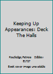 Keeping Up Appearances:Deck the Halls