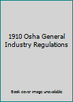 Paperback 1910 Osha General Industry Regulations Book