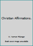 Hardcover Christian Affirmations. Book