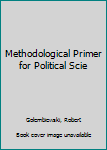 Hardcover Methodological Primer for Political Scie Book