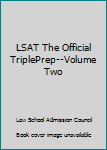 Paperback LSAT The Official TriplePrep--Volume Two Book