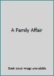 Hardcover A Family Affair Book
