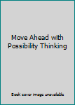 Mass Market Paperback Move Ahead with Possibility Thinking Book