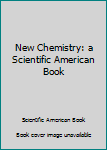 Paperback New Chemistry: a Scientific American Book