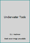 Hardcover Underwater Tools Book