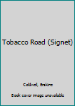 Mass Market Paperback Tobacco Road (Signet) Book