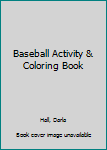 Paperback Baseball Activity & Coloring Book